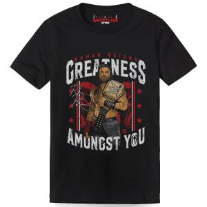 Roman Reigns Greatness Amongst You 2.0 Digital T Shirt